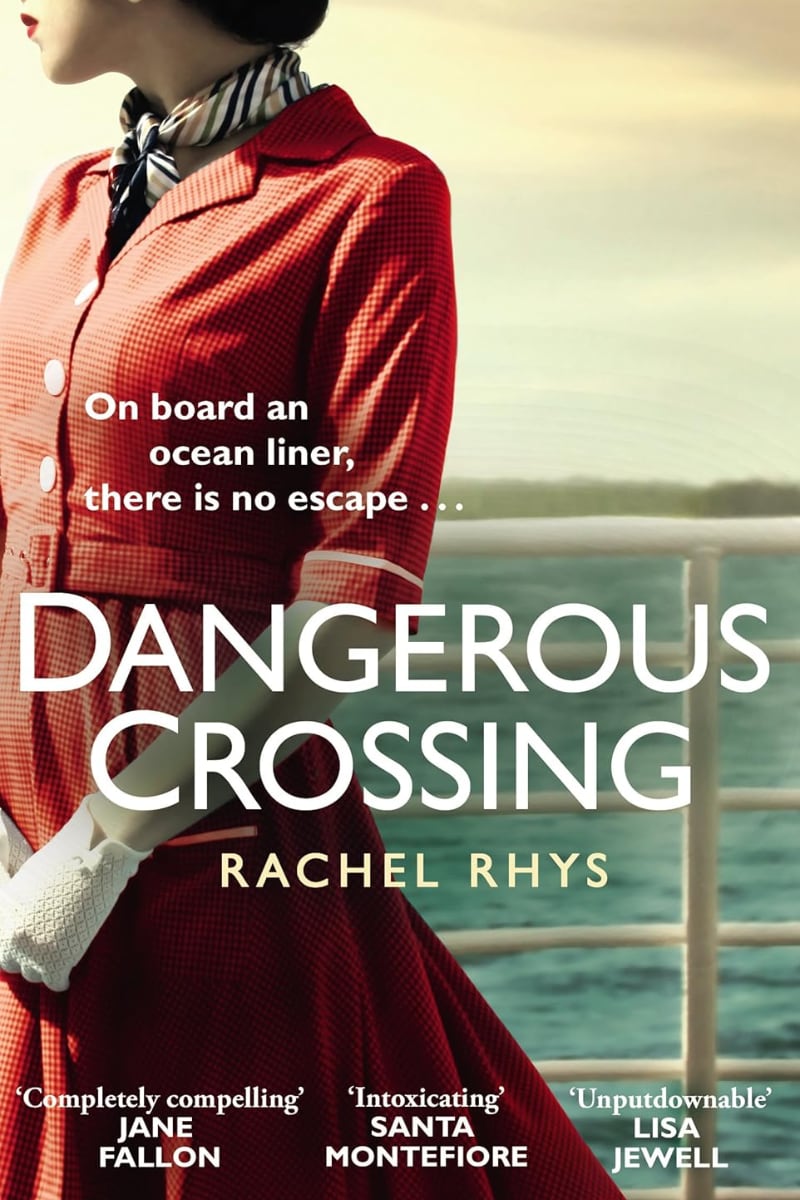 A Dangerous Crossing by Rachel Rhys