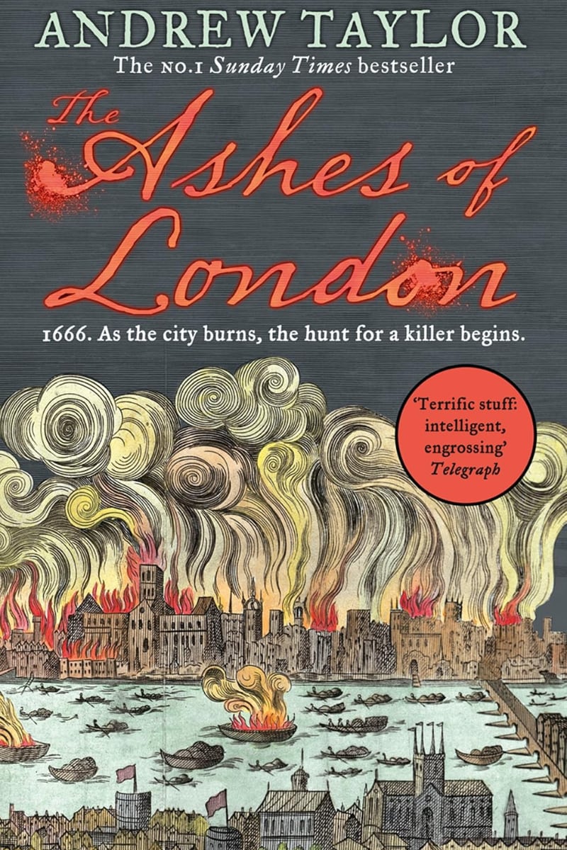 The Ashes of London by Andrew Taylor