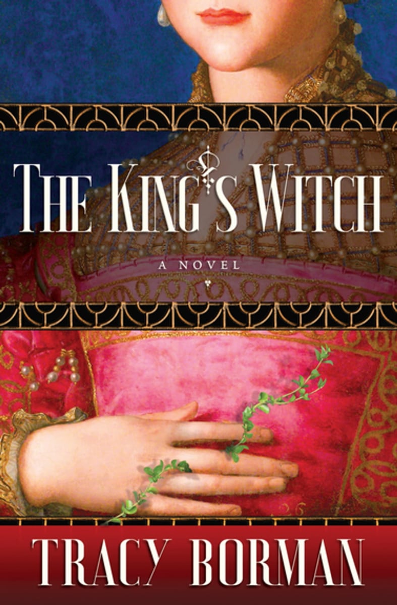 The King’s Witch by Tracy Borman