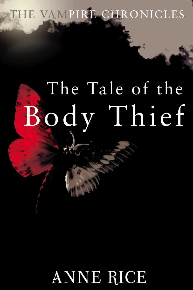 The Tale of the Body Thief by Anne Rice
